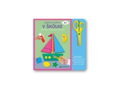 Jednou nohou v škôlke Strihanie a lepenie 4+