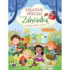 Kniha so samolepkami Milujeme přírodu Zahrádka